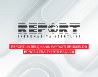 Report İnformasiya Agentliyinin Belçikanın paytaxtı Brüsseldə yeni bürosu fəaliyyətə başlayıb